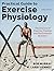 Practical Guide to Exercise Physiology by Robert Murray