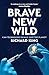 Brave New Wild: Can Technol...