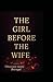 The girl before the wife