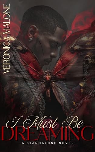 I Must Be Dreaming : A Standalone Novel (Kindle Edition)
