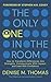 The Only One in the Room: H...