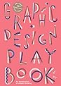 Graphic Design Play Book by Sophie Cure