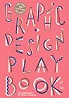Graphic Design Play Book by Sophie Cure
