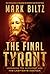 The Final Tyrant: Unmasking...