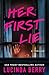 Her First Lie: A Thriller