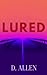Lured