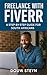 Freelance with Fiverr: A St...