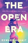 The Open Era by Edward Schmit The Open Era by Edward Schmit