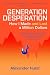 Generation Desperation: The must-read memoir of trading your way to a million dollars via Robinhood and WallStreetBets