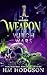 Weapon (Witch Wars #2)
