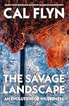 The Savage Landscape The Savage Landscape