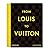 From Louis to Vuitton