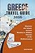 GREECE TRAVEL GUIDE 2026: D...