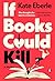 If Books Could Kill