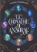 Le Cronache di Ansorac – Volume 1