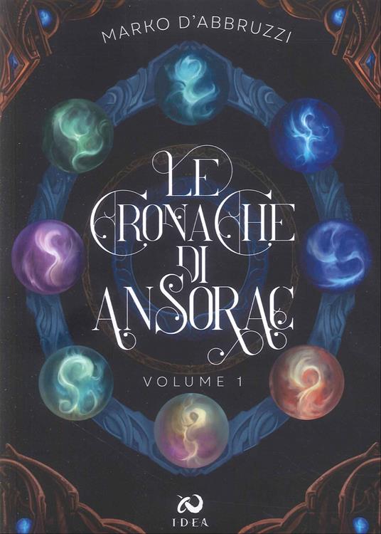 Le Cronache di Ansorac – Volume 1