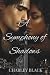 A Symphony of Shadows by Charley Black