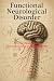 Functional Neurological Disorder  by Mike Kyle