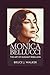 MONICA BELLUCCI: The Art of...