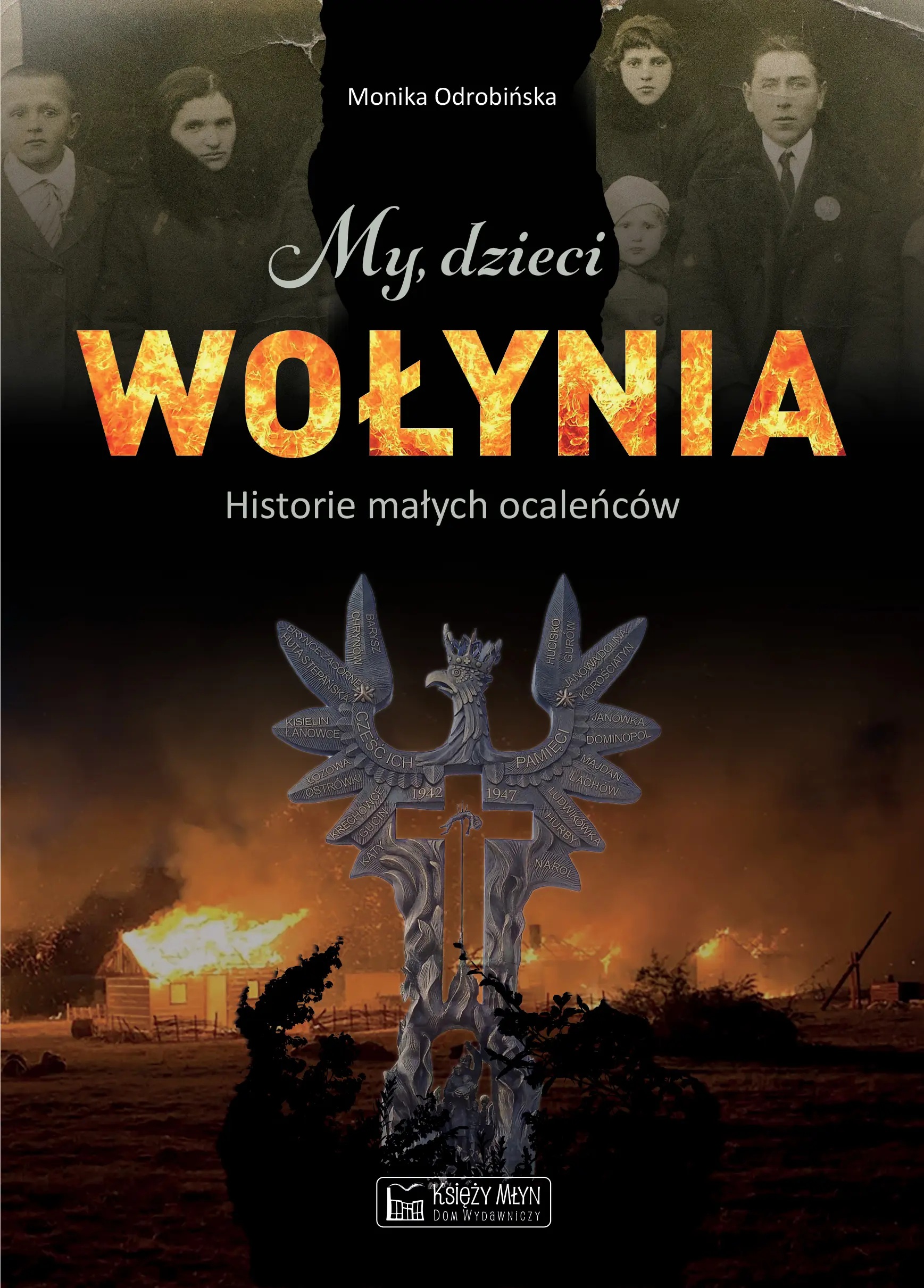 My, dzieci Wołynia. Historie małych ocaleńców (Paperback)