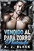 Vendido al Papá Zorro Plateado: Una Subasta Oscura de Virgen Bebé Secreto Brecha de Edad Romance Oscuro (Las novias de los capos nº 1) (Spanish Edition)