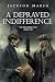 A Depraved Indifference (The Delamere Files Book 10)