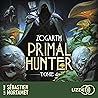 Primal Hunter: Primal Hunter, Tome 4