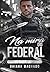 Na Mira do Federal: Duologia Agentes Federais (Portuguese Edition)