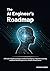 The AI Engineer’s Roadmap: ...