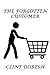 The Forgotten Customer