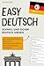 Easy Deutsch: Schnell und s...