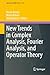 New Trends in Complex Analysis, Fourier Analysis, and Operator Theory (Springer INdAM Series, 66)