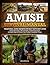 Amish Survival Manual: Trad...