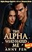 The Alpha Who Hated Me: Rej...