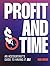 Profit and Time: An Accountants Guide to Having It All