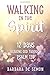 Walking in the Spirit: 12 D...