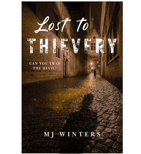 Lost to Thievery: Dark Romance (Thievery Duology Book 2)