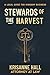 Stewards of the Harvest by KrisAnne Hall