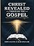 Christ Revealed through the...