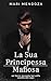 La sua principessa mafiosa: un breve racconto hot sulla sorella del capo (Italian Vatan Valley Underground Vol. 2) (Italian Edition)