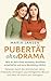 Pubertät ohne Drama - Wie du dein Kind verstehst, Konflikte e... by Maria Jansen