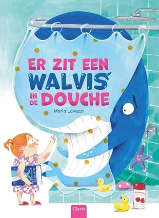 Er zit een walvis in de douche (Hardcover)
