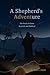 A Shepherd’s ADVENTure: the...