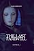 THE LAST FAREWELL by Mary Chioatto