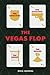 The Vegas Flop