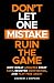 Don't Let One Mistake Ruin the Game: How Great Athletes Reset Fast, Recover Confidence, and Play Free Again (Mindset Books for Teen Athletes Book 3)
