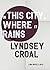 In This City, Where it Rains