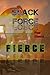 Black Force: FIERCE!: Feroce!