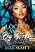Locked In With A Big Steppa by Mae Scott