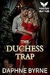 The Duchess Trap:...